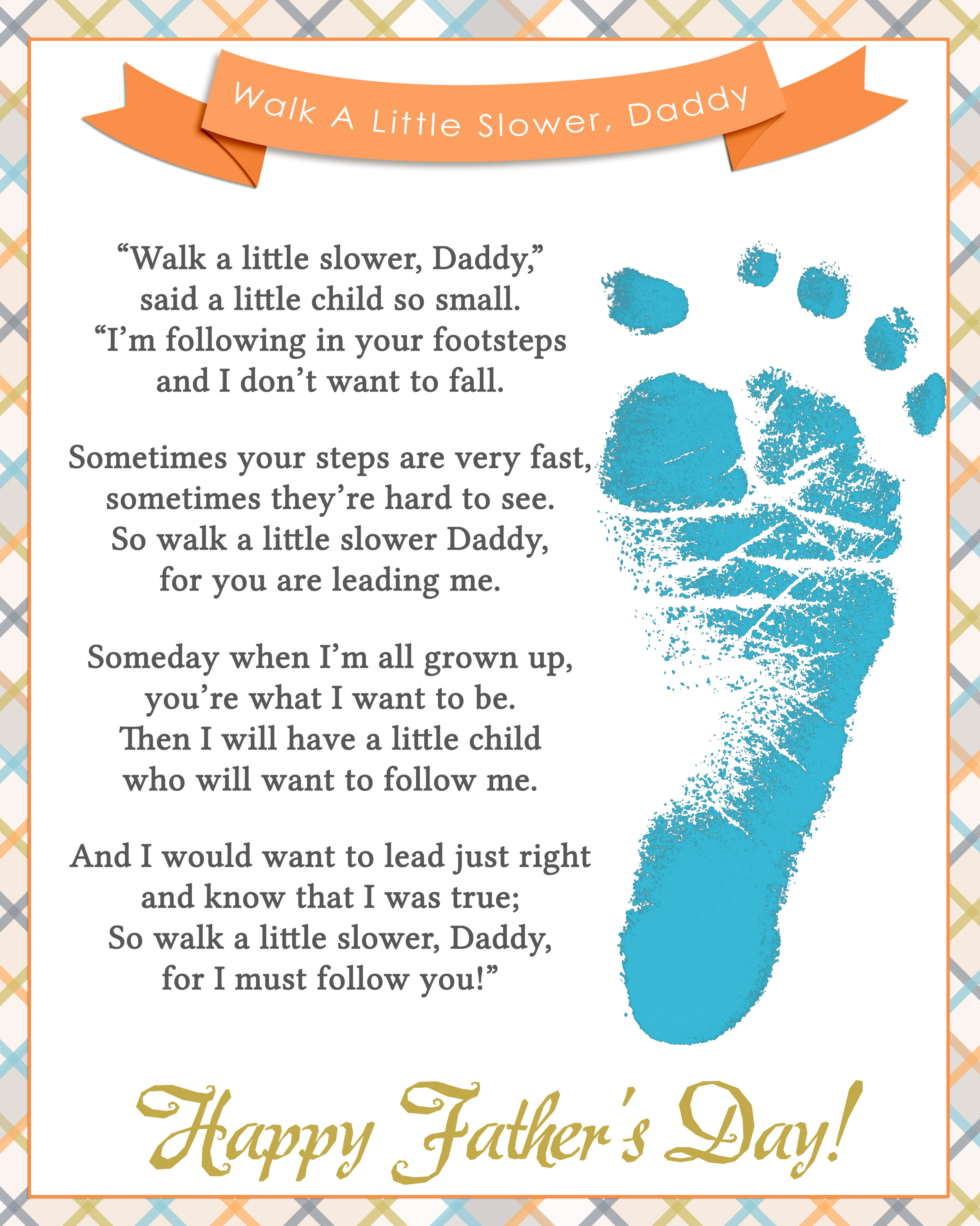 Walk A Little Slower Daddy Father's Day Printable Your Everyday Family